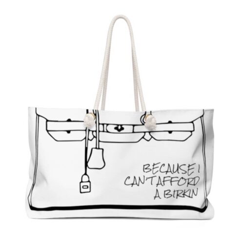 White Can't afford a Birkin Weekend Tote