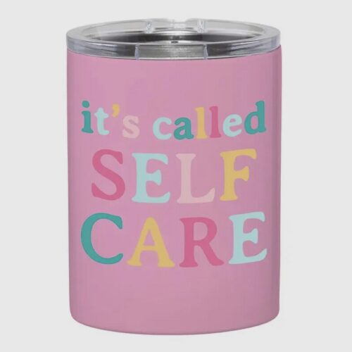 Stainless Steel Tumbler - Self Care