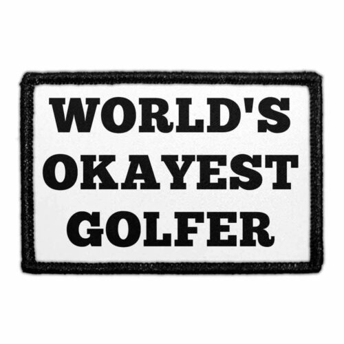 World's Okayest Golfer - Removable Patch