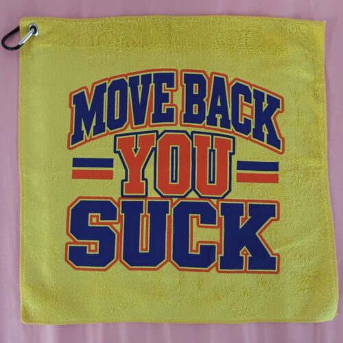 Rally Towel Move Back You Suck