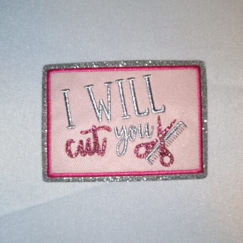 I Will Cut You Hairstylist Patch Trucker Hat Patch Iron On